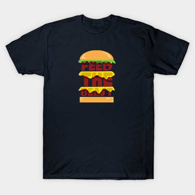 Feed The Beast - Cheese burger T-Shirt by Shapetrix